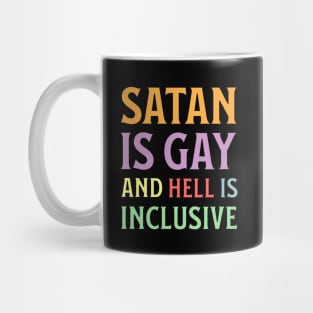 Funny Hail Gay Satan and Hell Is Inclusive - LGBT Pride Baphomet Mug